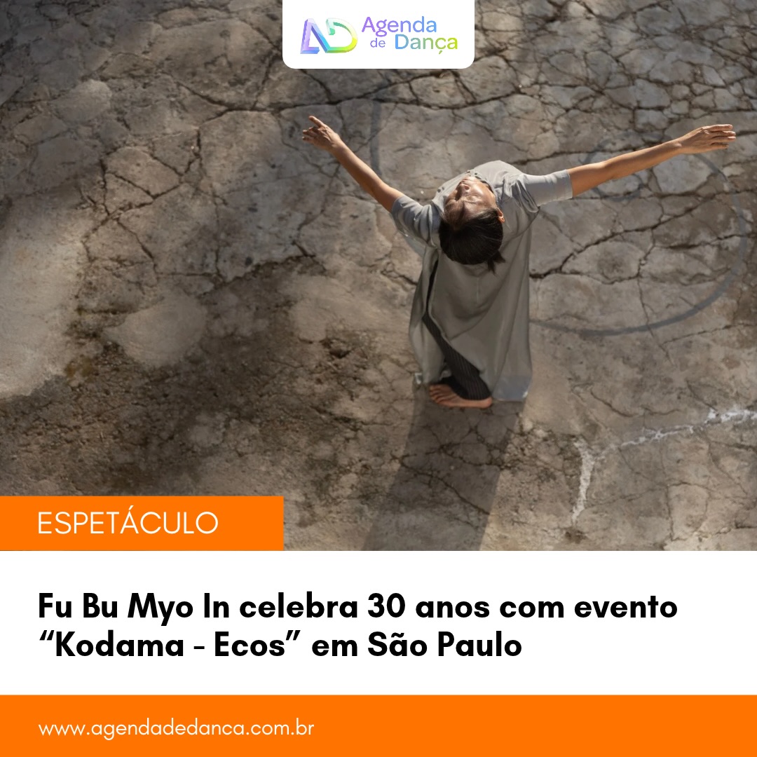 Fu Bu Myo In, orientado por Toshi Tanaka com parceria de Ciça Ohno, celebra 30 anos e  realiza a ocupação “Kodama - Ecos”, nos dias 12 e 13 de setembro, na Casa do Sertanista, na zona oeste de São Paulo. A entrada é gratuita.

+ informações em meu site - agendadedanca.com.br (link na bio) 

Crédito da foto: Alberto Lefèvre

#agendadedanca #anotanaagenda #dicasdedanca #fubumyoin