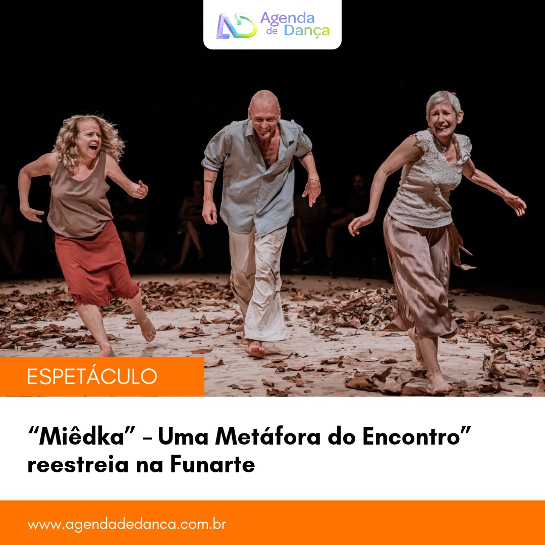 “Miêdka - Uma Metáfora do Encontro”, com Armando Aurich, Claudia Palma e Ana Mondini, retorna aos palcos, em ocupação no Complexo Cultural da Funarte SP, de 25/9 a 6/10 (sextas, sábados e domingos), dentro do projeto “Ser Tempo˜, contemplado pelo Programa de Fomento à Dança. Toda programação é gratuita.

+ informações em meu site - agendadedanca.com.br (link na bio) 

Crédito da foto: Hamilton Ramos 

#agendadedanca #anotanaagenda #dicasdedanca #funartesp