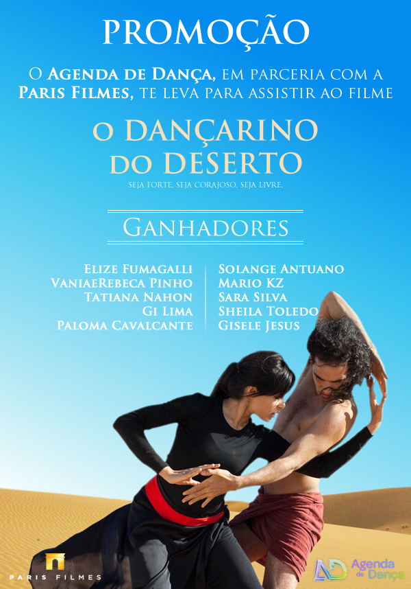 O Dançarino do Deserto - Promoção Paris Filmes Ganhadores