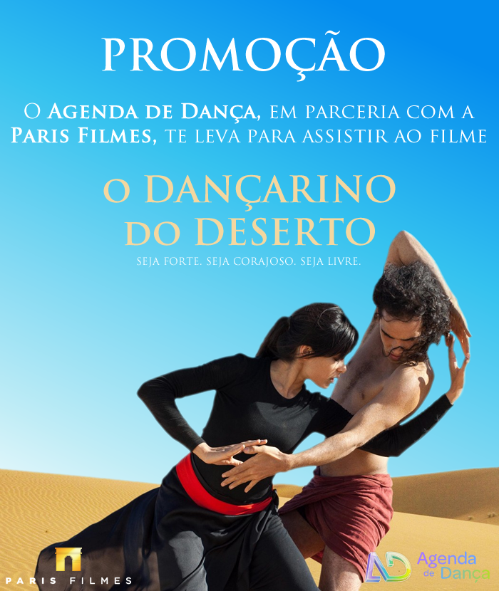 O Dançarino do Deserto - Promoção Paris Filmes.fw