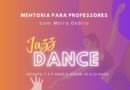 Mentoria de Jazz Dance para Professores com Moira Osório