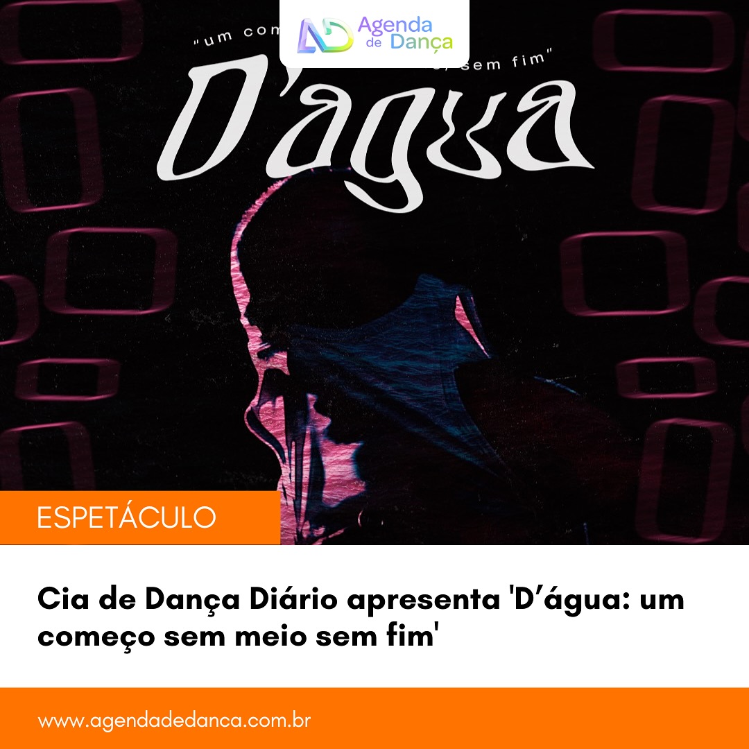 Cia de Dança Diário (@ciadiario) apresenta, nos dias 08 e 09 de maio, no Centro de Referência da Dança (@crdancasp), o espetáculo ‘D’água: um começo sem meio sem fim’. Interpretado por Rodrigo Alcântara (@rodrigo.alcantara.oficial), o espetáculo provoca reflexões sobre vulnerabilidade, afetos possíveis e as formas de existência invisibilizadas pela sociedade. O ingressos são gratuitos.

+ informações em meu site - agendadedanca.com.br (link na bio) 

#agendadedanca #anotanaagenda #dicasdedanca #espetaculodedanca #espetaculo #ciadedancadiario #crdsp